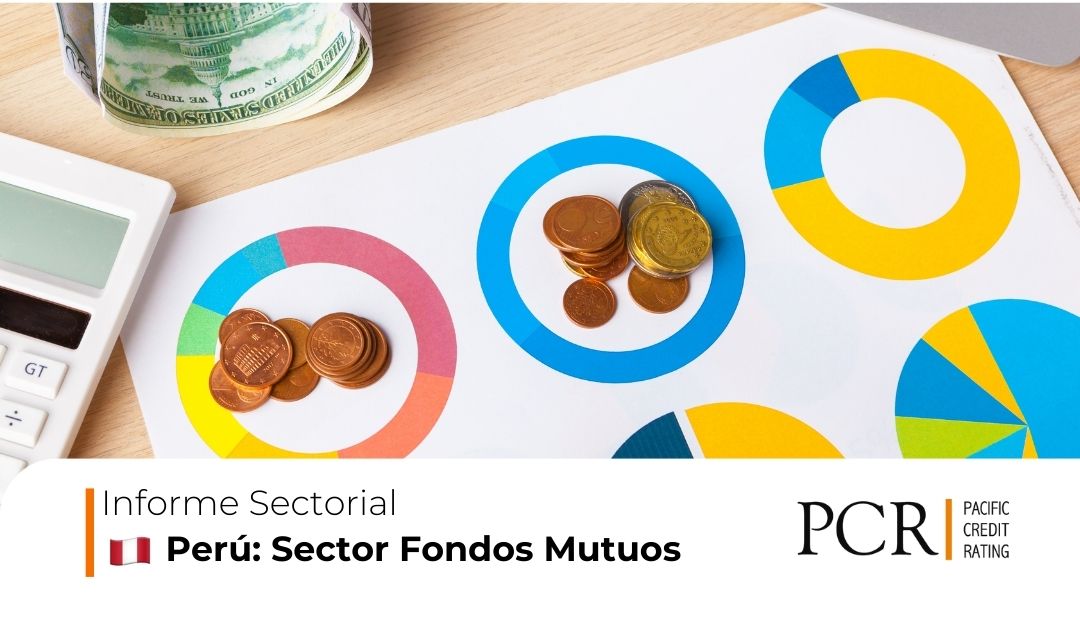 Perú: Sector Fondos Mutuos 